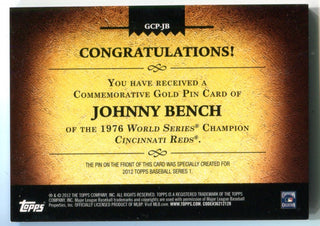 Johnny Bench 2012 Topps 1976 World Series Champions Pin Card /736