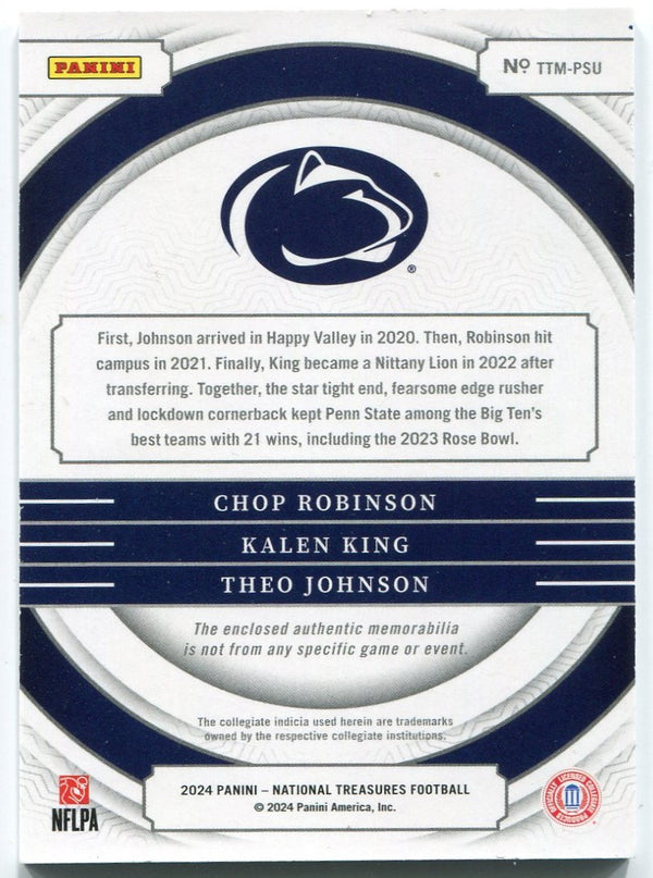 Chop Robinson/Kalen King/Theo Johnson 2024 Panini National Treasures Triple Jersey Card #TTM-PSU 15/25