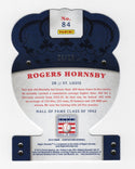 Rogers Hornsby 2015 Panini Crown Royale #84 Die-Cut Card /25