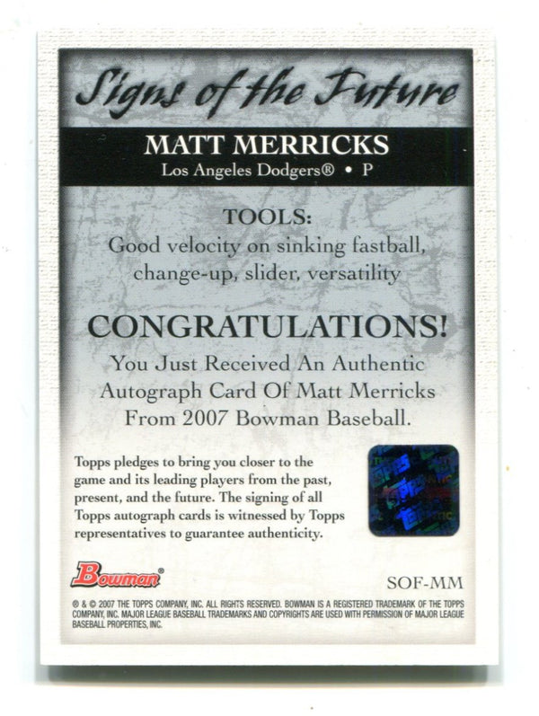 Matt Merricks 2007 Topps Bowman Autographed Card #SOF-MM