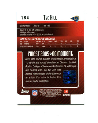 Tye Hill 2006 Topps Finest Autographed Rookie Card #184
