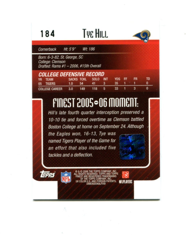 Tye Hill 2006 Topps Finest Autographed Rookie Card #184