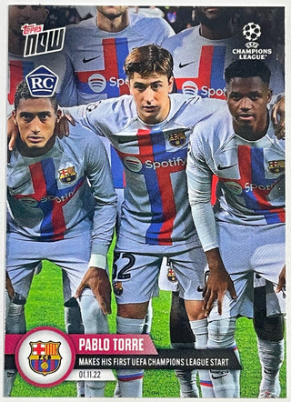 2022 Pablo Torre Topps Now RC #58 His first UEFA CL start - Barcelona