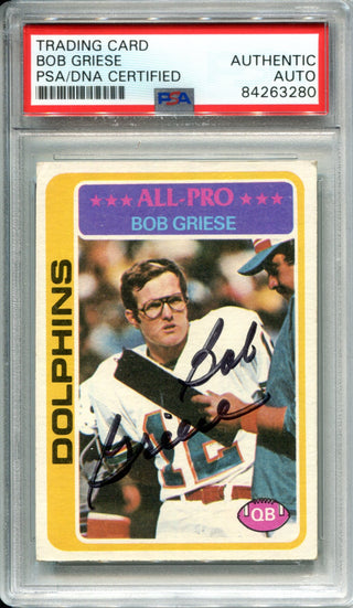 Bob Griese Autographed 1978 Topps Card (PSA)